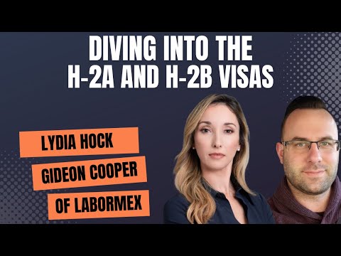 Can the H-2 Visas Help Solve Labor Shortages? | Immigration & Mobility Decoded (Episode 19)