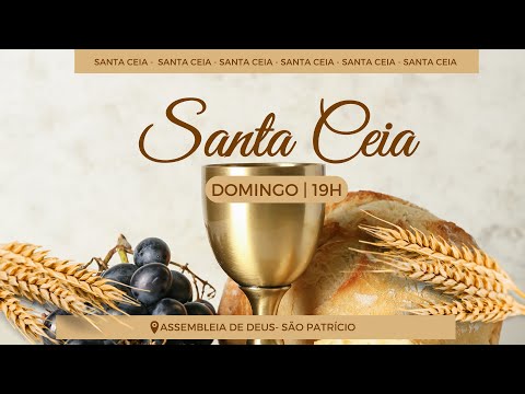Culto ao Senhor/ Santa Ceia : Assembleia de Deus de São Patrício - GO - 06/04/2025