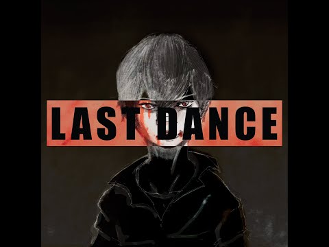 gerr. - Last Dance MV