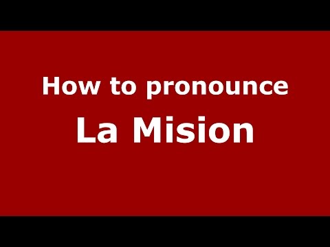 How to pronounce La Mision