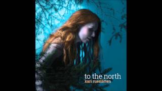 Kari Rueslatten   What We Have Lost