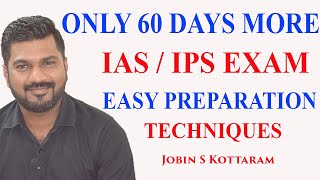 Civil service Exam 60 days more | Easy Preparation of IAS IPS exam| Cyber Jince | JOBIN S KOTTARAM
