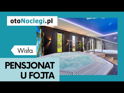 Pensjonat U Fojta w Wiśle
