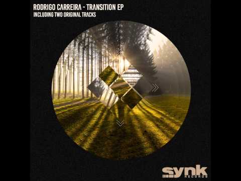 Rodrigo Carreira - Transition - Original mix - Synk Records