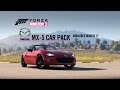 Forza Horizon 2 | Mazda MX5 Car Pack [PEGI 3]