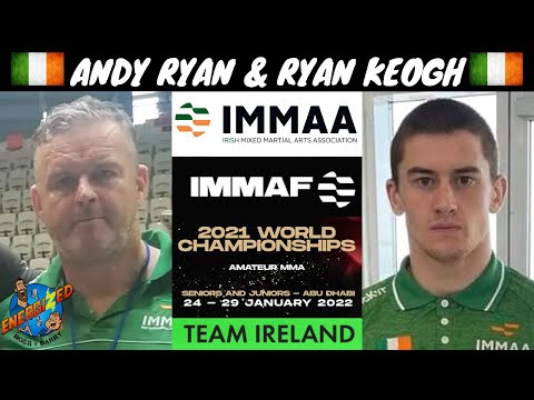 Andy Ryan & Ryan Keogh | Team Ireland | IMMAF World Championships Countdown | Energized Show