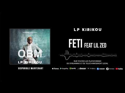 LP Kirikou - Fêti (feat Lil Zed) (EP 2020)