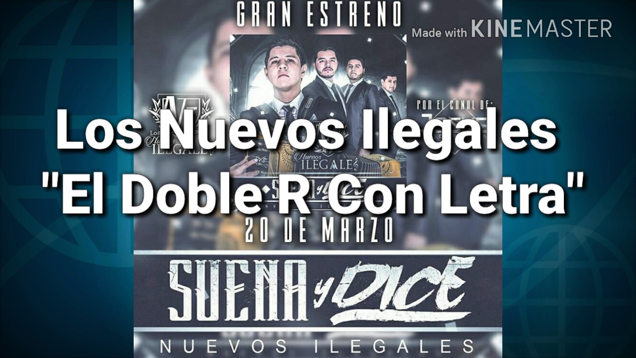 Los Nuevos Ilegales - EL Doble R (ESTUDIO 2017) (CON LETRA)