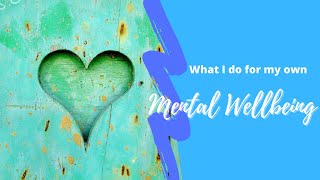 What I Do for My Mental Wellness