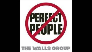 Walls Group - Perfect People