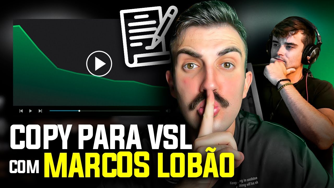 COMO FAZER UMA COPY PARA VSL (Com @marcoslobao_)