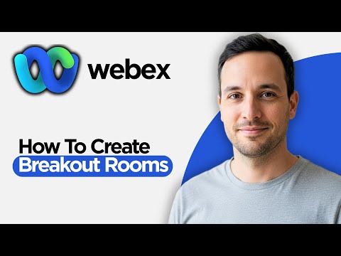 How to Create Breakout Rooms in Webex (2026 Full Guide)