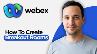 How to Create Breakout Rooms in Webex (2026 Full Guide)
