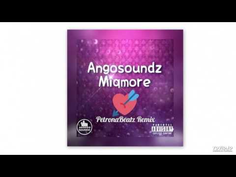 Angosoundz - Miqmore (PetronaBeatz Remix)