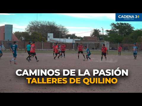 Cómo se vive la pasión por el fútbol en LA LIGA ISCHILIN: Talleres de Quilino | Cadena 3 Argentina