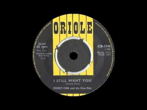 Mickey Finn And The Blue Men - I Still Want You