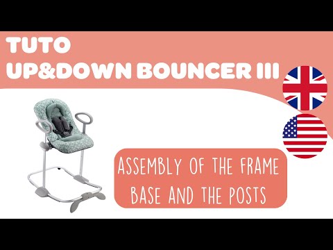 BEABA - Instructions for use : Up&Down Bouncer, how to assembly of the frame base and the posts.