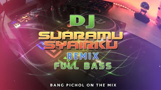 Download lagu DJ SUARAMU SYAIRKU REMIX mp3