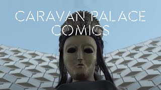 Video thumbnail of "Caravan Palace - Comics"