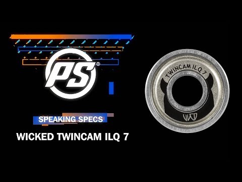 Wicked ILQ 7 Twincam bearings - Speaking Specs