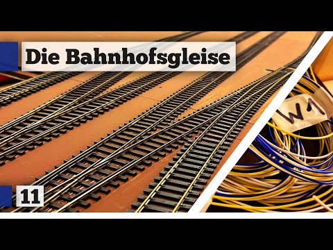Finale Verkabelung und Gleisverlegung im Bahnhofsbereich | Bau einer H0 Modelleisenbahn - Folge 11