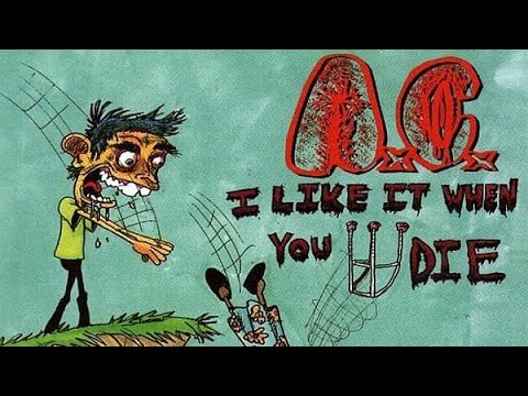 The Best Ways You Die from I Like It When You Die (AxCx)