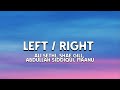 Left Right l Ali sethi, Shae gill, Abdullah siddiqui and Maanu (lyrics)