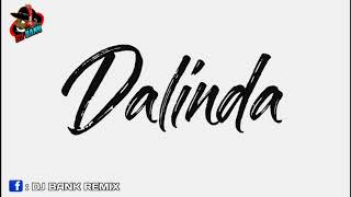 Download lagu #เพลงแดนซ์ Dalinda (สายร่อน มันๆ) 2019 - DJ BANM REMIX mp3