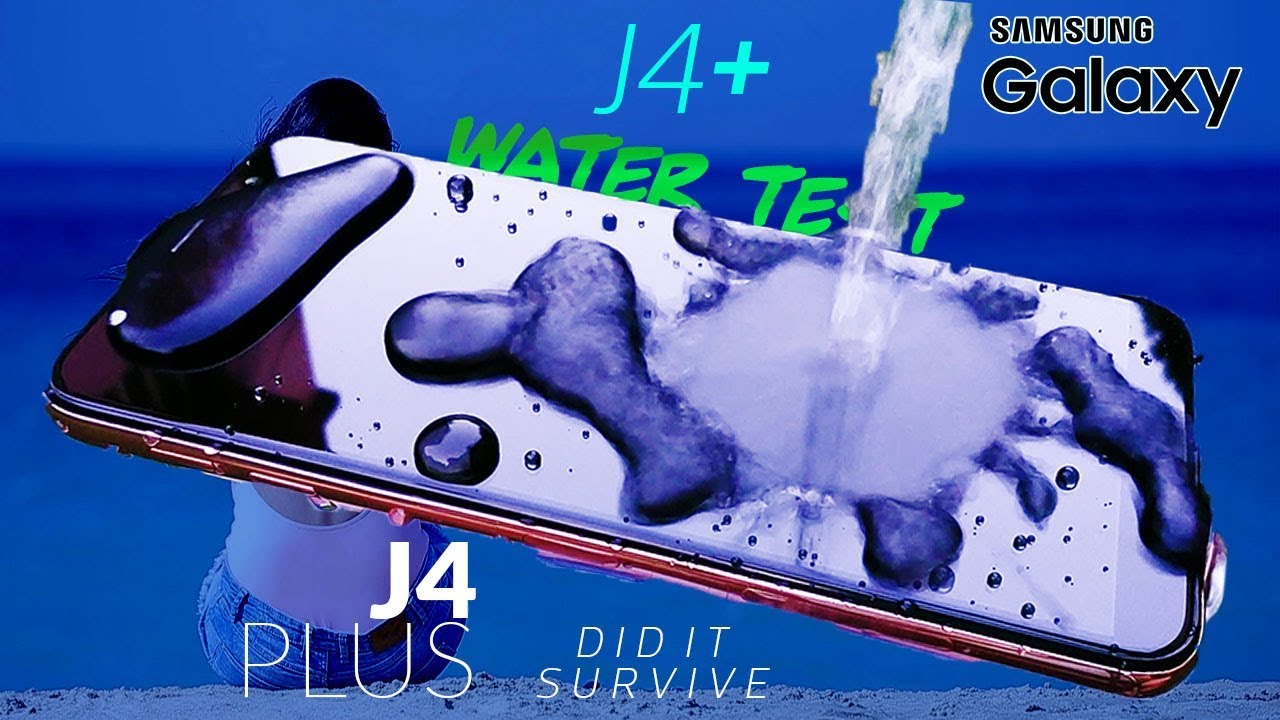 Samsung Galaxy J4 Plus WATER TEST 💦🧜‍♀️- Typical Budget Waterproof Level by Sammy?