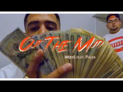 Wrek$ - Out The Mud ft. Pacer (Dir. Double R GK @iAmGK915)