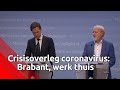 Kabinet neemt coronamaatregelen: Brabanders, werkt thuis waar het kan