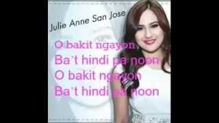 Bakit Ngayon - Julie Anne San Jose Lyrics
