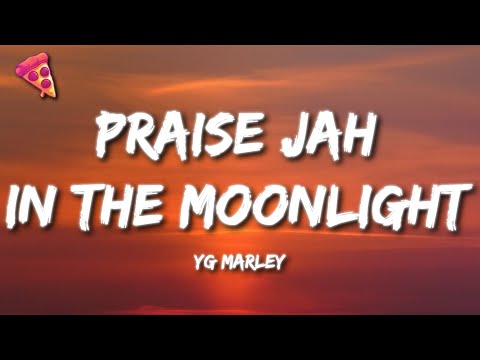 YG Marley - Praise Jah In The Moonlight