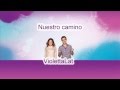 9. Nuestro camino - Martina Stoessel y Jorge ...