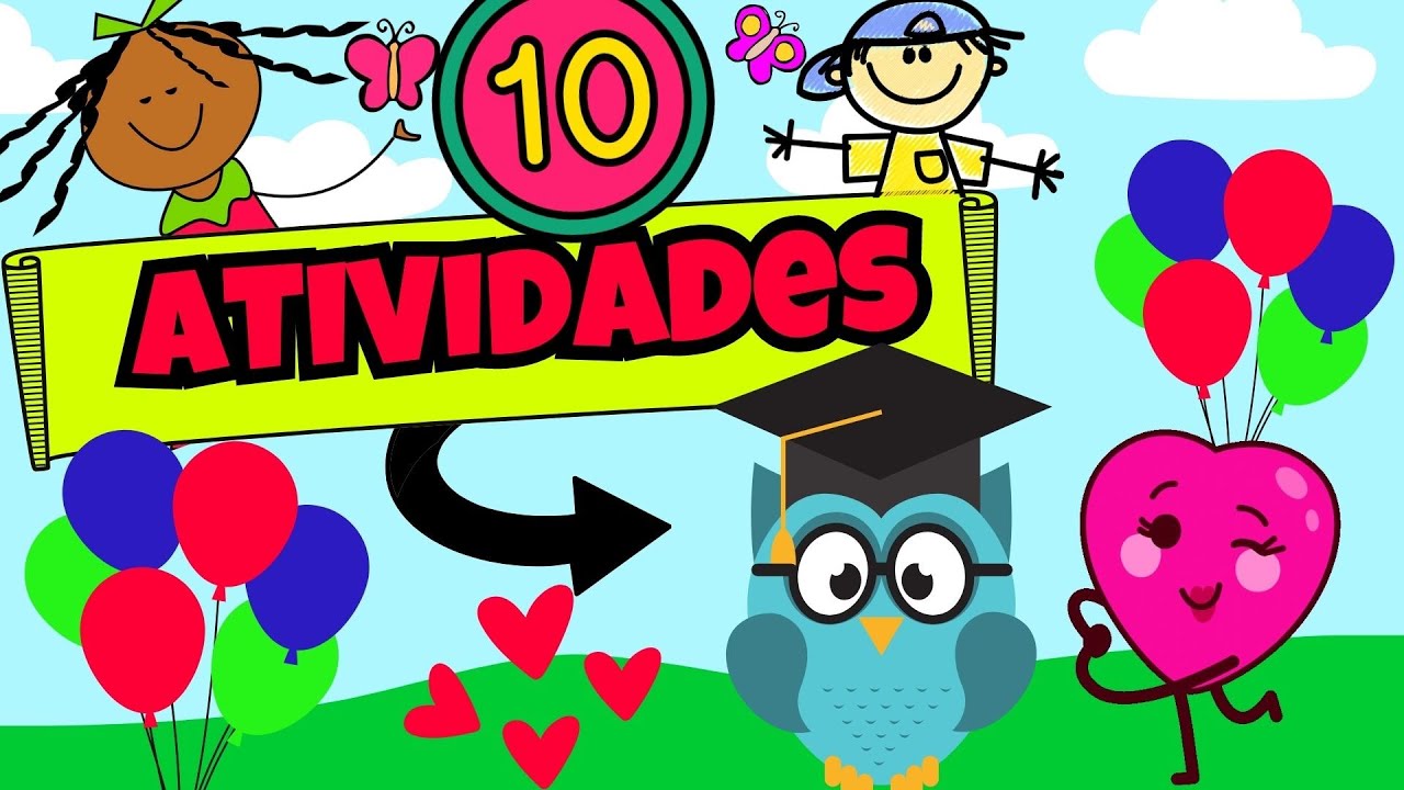 🔴10 ATIVIDADES LÚDICAS | EDUCAÇÃO INFANTIL | ESPECIAL 100K❤😍