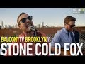 STONE COLD FOX - AMERICAN (BalconyTV ...