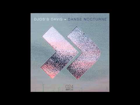 Djos's Davis - Danse Nocturne (Original Mix)
