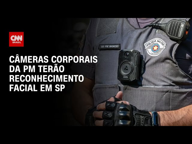 Câmeras corporais da PM terão leitura de placa e reconhecimento facial em São Paulo | LIVE CNN