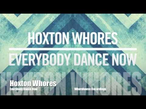 hoxton whores - everybody dance now