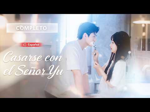 💖Chica fue obligada a casarse con un hombre frío de 30 años, y terminó amada por toda su familia!