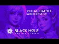 Black Hole Recordings: Vocal Trance Winter 2025