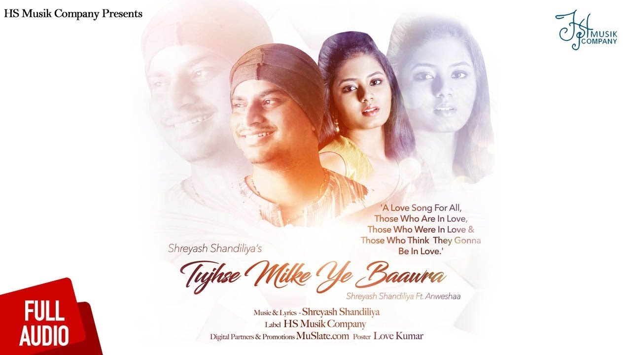 Tujhse Milke Ye Baawara (Title) Lyrics  | Tujhse Milke Ye Baawara | Shreyash Shandiliya, Anwesshaa | Shreyash Shandiliya, Anwesha Datta Gupta | Shreyash Shandiliya