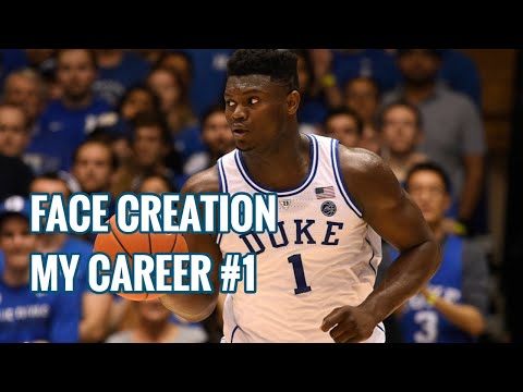 NBA 2K19 ZION WILLIAMSON MYCAREER #1 - FACE CREATION