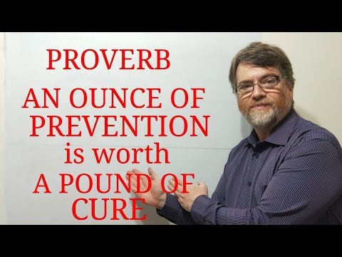英語の家庭教師ニックPの箴言 (83) 予防の一度は治療のポンドの価値がある (English Tutor Nick P Proverbs (83) An Once of Prevention is Worth a Pound of Cure)