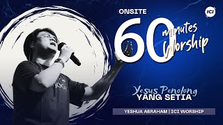 Download lagu LIVE 60 MINUTES WORSHIP - YESUS PENOLONG YANG SETIA feat Yeshua Abraham & ICI Worship mp3