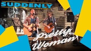 Roy Orbison - Pretty Woman (acoustic cover) by SUDDENLY
