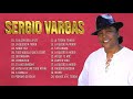 SERGIO VARGAS MIX EXITOS