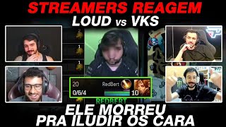 STREAMERS REAGEM A ESTRATEGIA SECRETA DO REDBERT QUE FEZ A KEYD CHURRASCAR LOUD vs VKS GAME 02