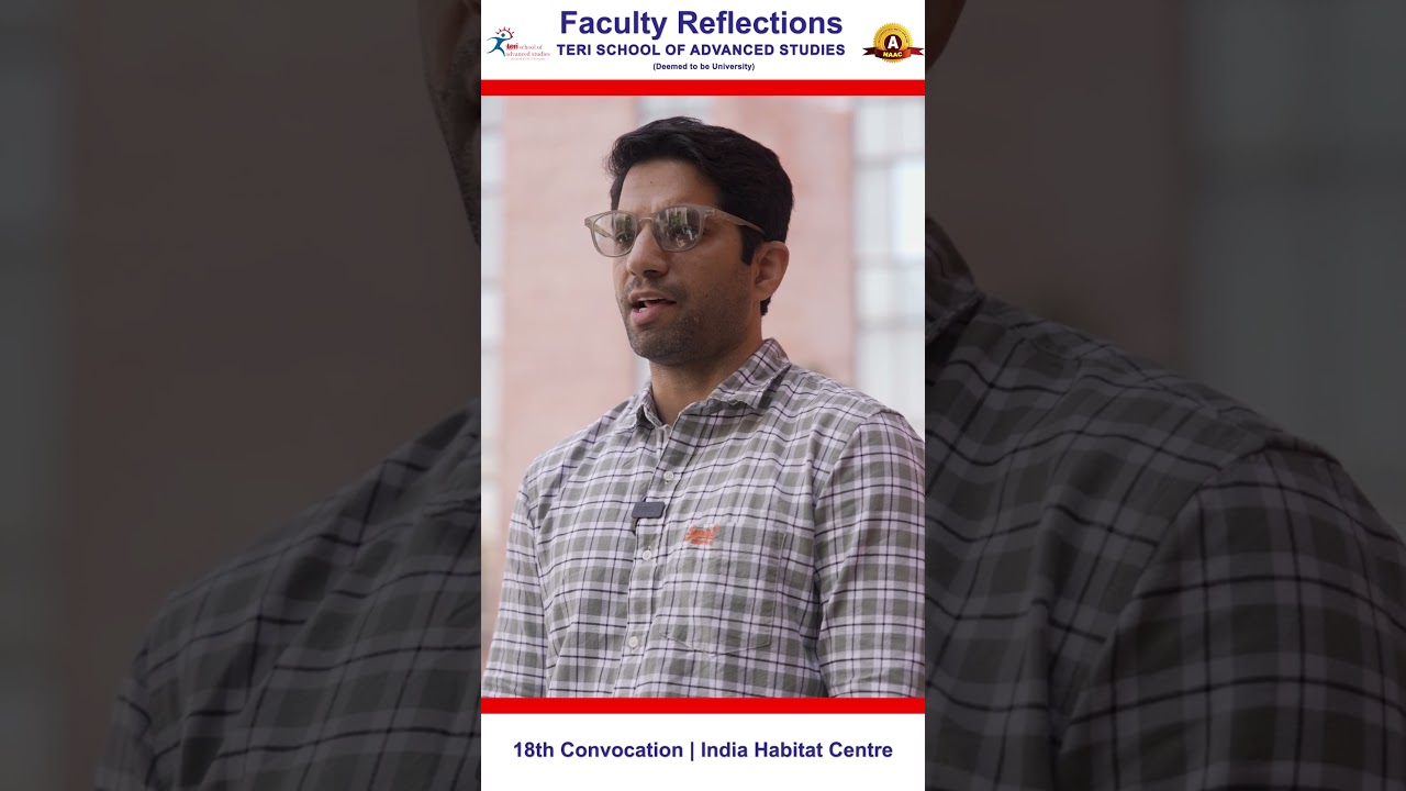 18th Convocation of TERI School of Advanced Studies
