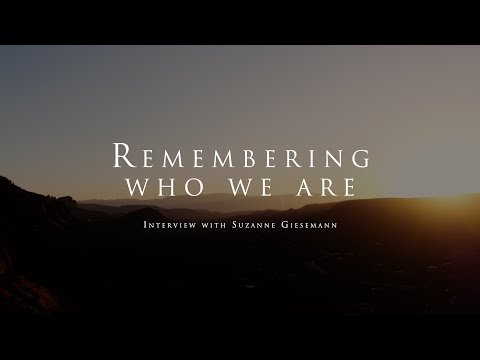 Remembering who we are - With Suzanne Giesemann
